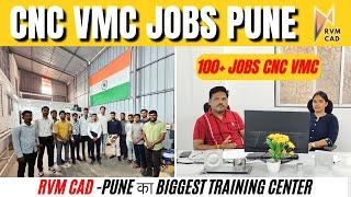 CNC VMC Jobs in Pune | RVM CAD is now in Pune - India's Biggest Training Centre with 100% Jobs