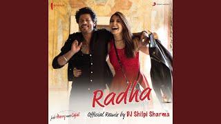 Radha (Official Remix by DJ Shilpi Sharma) (From "Jab Harry Met Sejal")