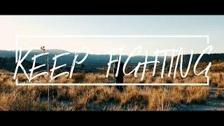 Keep Fighting // An Inspiring Story About Overcoming Obstacles