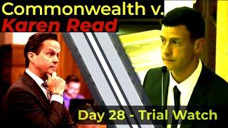 LIVE WATCH! Commonwealth v. Karen Read DAY 28