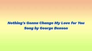 George Benson-Nothing's Gonna Change My Love for You