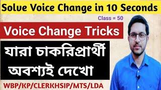 Voice Change Tricks | Solve Voice Change in 10 Seconds | wbp/kp/clerkship/mts/lda