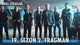 Arka Sokaklar 19. Sezon 2. Fragmanı ‪@ArkaSokaklarKanalD‬ ‪@DMediaProduction‬