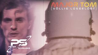 Peter Schilling - Major Tom (Völlig losgelöst)