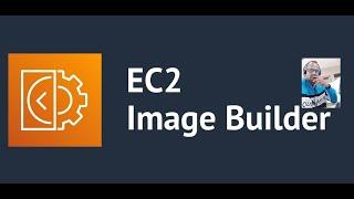 AWS EC2 Image Builder.