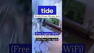 tide Is Hiring | Work From Home Job (Free Laptop+WiFi)Salary: Rs.30000 Per Month|12th Pass Can Apply