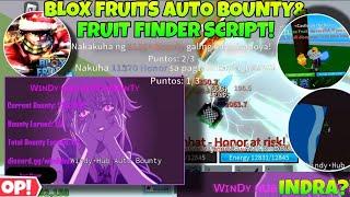 Blox Fruits *Auto Bounty Hunt & Fruit Finder(Dropped Spawn Fruit)* Hack/Script Afk Farming Bounty,F