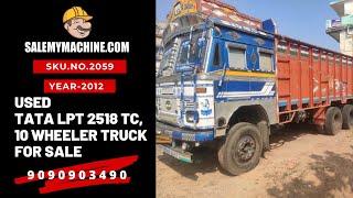 USED TRUCK FOR SALE l USED TATA LPT 2518 TC, 10 WHEELER TRUCK  FOR SALE l SALEMYMACHINE