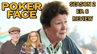 Poker Face season 2 episode 6 reaction and review: Sloppy Joseph with Margo Martindale