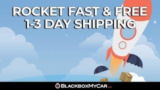 Rocket Fast & Free 1-3 Day Shipping | BlackboxMyCar