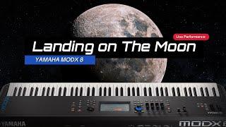 'Landing on the Moon' - Live Performance Video on Yamaha MODX 8 Synthesizer