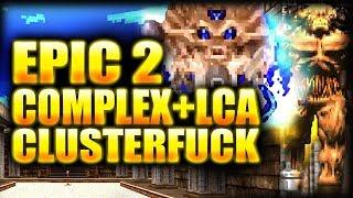 True Legendary Baby Sentient vs ME | EPIC 2 Map 07-08 | Complex Doom/LCA/Clusterf*ck