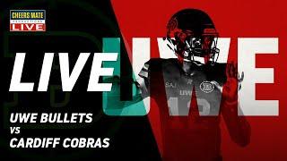 LIVE AMERICAN FOOTBALL: UWE BULLETS vs CARDIFF COBRAS