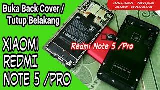 Cara Buka Tutup Belakang / Tutup Baterai Xiaomi Redmi Note 5 /pro. Open back cover redmi note 5 dual