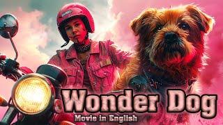 Wonder Dog ️ Full Movie in English | Comedy, Fantasy, Adventure, Family