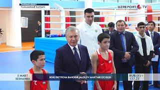 Prezident Shavkat Mirziyoyev Boks  bo‘yicha  Bahodir Jalolov sport mahorati maktabini borib ko‘rdi