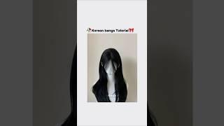 Korean bangs Tutorial  #fyp #shorts #viral #viralshorts #kpop #bts #aesthetic #beauty #hairstyle