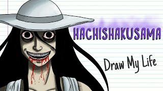 HACHISHAKUSAMA, THE JAPANESE LEGEND OF THE 8 FEET TALL WOMAN | Draw My Life