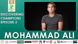 Discovering Champions Episode 2 | Mohammad Ali | Bahria Town Champions Cup 2024 | M2X1A