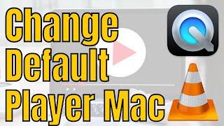 How to Set VLC as Default Mac Player for MP4, MOV