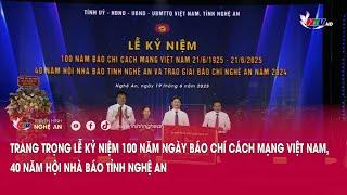 Trang trọng Lễ kỷ niệm 100 năm Ngày Báo chí Cách mạng Việt Nam, 40 năm Hội Nhà báo tỉnh Nghệ An
