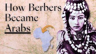 How Were North Africa's Berbers Arabised?