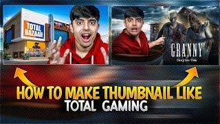 How To Make Thumbnail Like ‎Total Gaming | Ajju Bhai jesa Thumbnail Mobile Me Kese Banaye? | LEO GFX