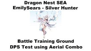 Dragon Nest SEA - Lv.93 Silver Hunter - Battle Training Ground DPS Test 1080p