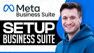 How To Use Meta Business Suite (2024) Complete Tutorial for Beginners