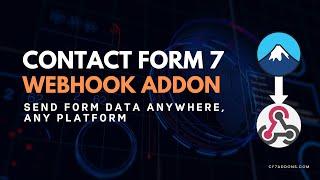 Contact Form 7 to Webhook  | Send Form Data Anywhere | Step by Step Guide