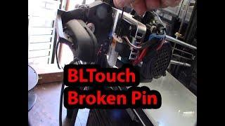 BLtouch broken probe pin replacement repair 3D touch