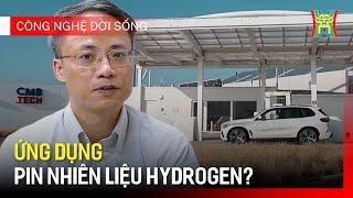 Ứng dụng pin nhiên liệu Hydrogen | Công nghệ đời sống