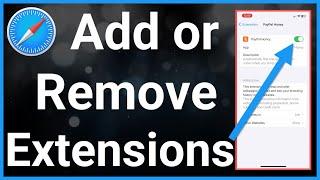 How To Add Or Remove Safari Extensions On iPhone