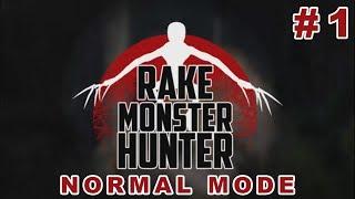 Rake Monster Hunter Normal Mode - Walkthrough - Part 1 - By OneTonGames