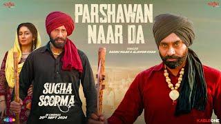 Parshawan Naar Da - Babbu Maan | New Punjabi Song 2024 | Sucha Soorma Rel. 20th September