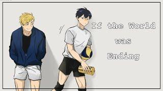 If the World was Ending | Haikyuu Lyric Convo | AtsuKag | Fluff/ Angstish | Read Desc