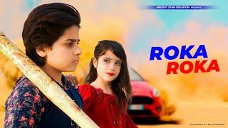 Roka Roka | Rohan Mehra | Rumman Ahmed | Zublee Baruah | Goldie Sohel | Meeryt Star Creation