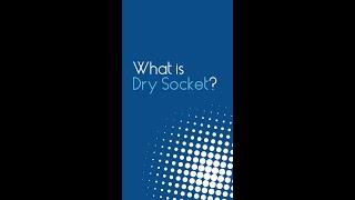 What is Dry Socket
