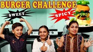 BURGER CHALLENGE | SPICY vs SWEET | Funny Kids Bloopers | Aayu and Pihu Show