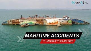 Recent Maritime accidents  (17 Jun 23 to 23 Jun 23)