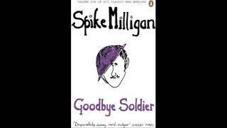 Spike Milligan - Goodbye Soldier.