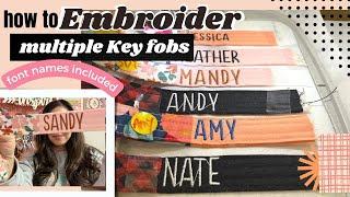 HOW TO MACHINE EMBROIDER NAMES ON A KEYFOB, MULTIPLE KEY FOBS ON ONE HOOP,  MACHINE EMBROIDERY TIPS