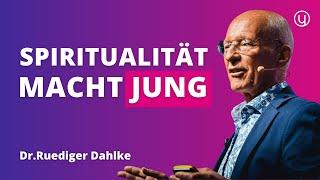 Lebenssinn macht Jung: So wirkt Spiritualität verjüngend | Dr. Ruediger Dahlke