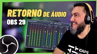 RETORNO/MONITORAÇÃO DE ÁUDIO NO OBS 29 - Básico e Avançado [Plugin Áudio Monitor 0.8.2] GRÁTIS!!!