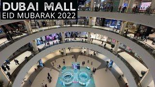 【4K】EID AL FITR 2022 | Dubai Mall Walk Tour | The World's Largest Mall | Jhigz Ortua