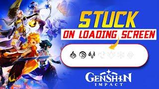 How to Fix Genshin Impact Stuck at Loading Screen on PC