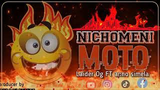 LAIDER OG FT ANNO SIMELA _-_ NICHOMENI MOTO _-_ SINGELI _ (OFFICIAL AUDIO )