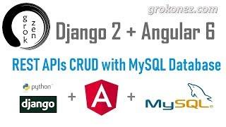 Django + Angular 6 example | Django Rest Framework + MySQL CRUD example