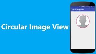 circular imageview in Android Studio | circleimageview in android studio