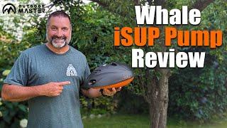 Whale iSUP Electric Pump Review with comparison to the Shark II